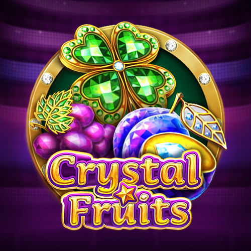 Crystal Fruits