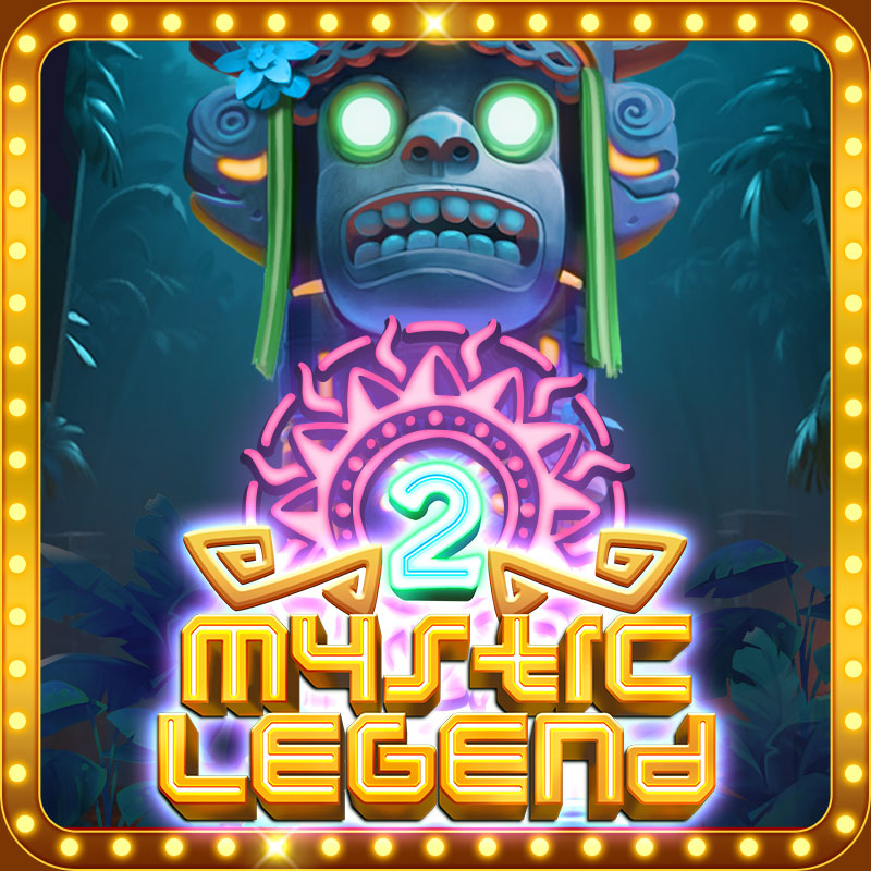 MYSTIC LEGEND 2