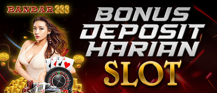 Bonus Deposit Harian Slot